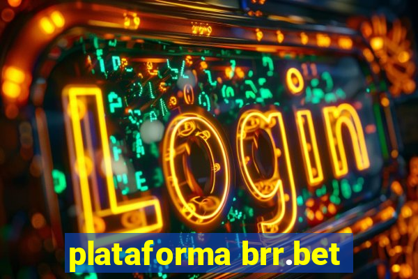 plataforma brr.bet